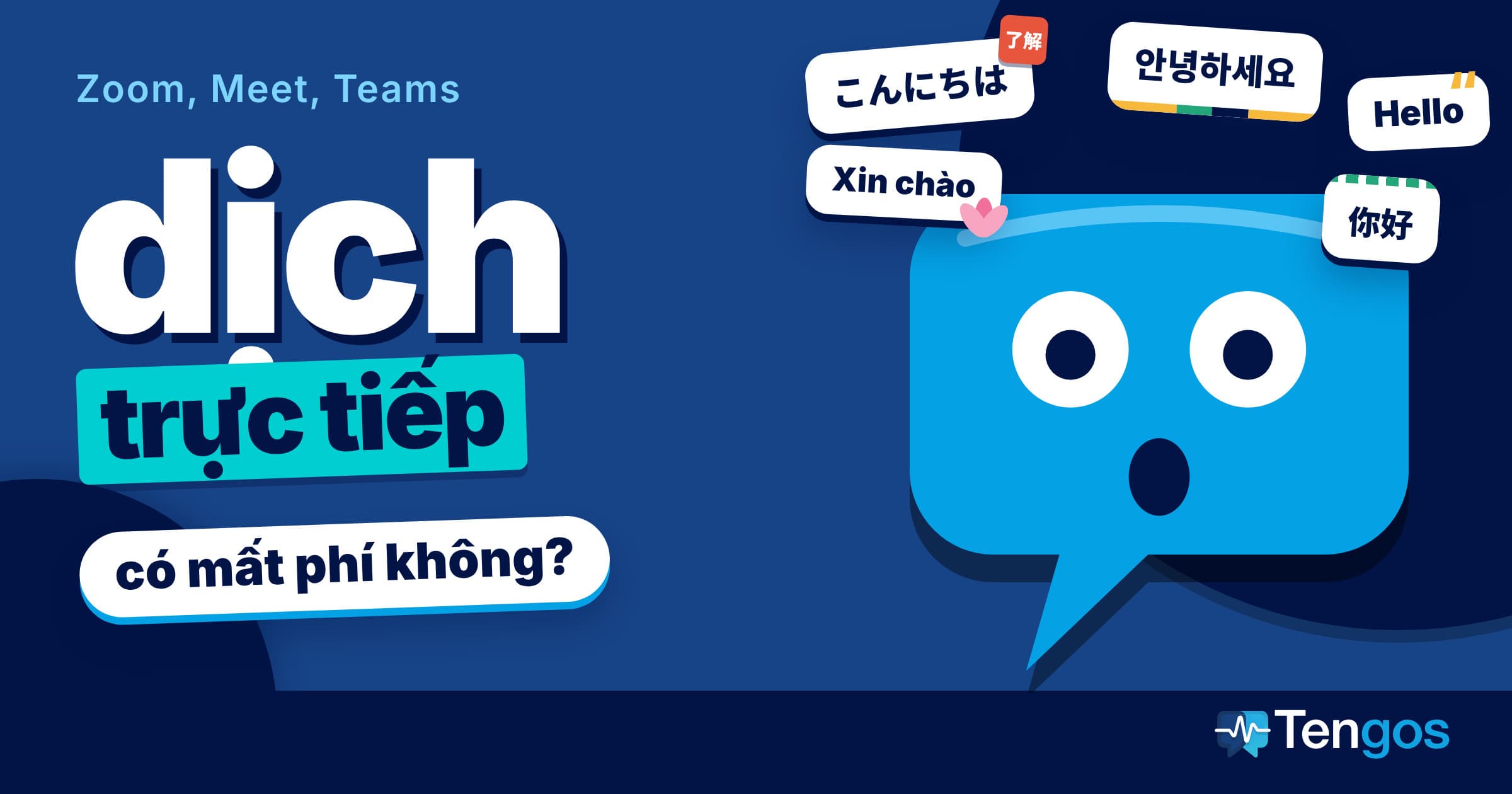 Dịch cuộc họp trực tiếp trên Zoom, Meet, Teams có mất phí không: nhân vật bong bóng thoại Ten ngạc nhiên giữa lời chào bằng nhiều ngôn ngữ
